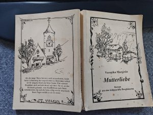 Mutterliebe - Roman um eine leidgeprüfte Bergbäuerin -  Nr. 100