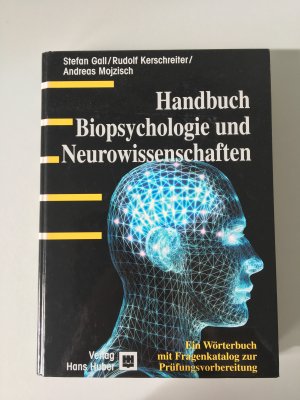 Handbuch Biopsychologie und Neurowissenschaften: Ein Wörterbuch mit Fragenkatalog zu Prüfungsvorbereitung