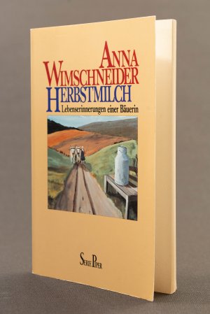 gebrauchtes Buch – Anna Wimschneider – Herbstmilch. Lebenserinnerungen einer Bäuerin