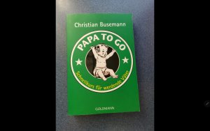 gebrauchtes Buch – Christian Busemann – Papa To Go - Schnellkurs für werdende Väter