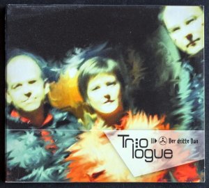 gebrauchter Tonträger – CD TRIOLOGUE: Der 3. Dan • Jazz • Fusion • Weltmusik • Hören • Independent