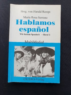 Hablamos español. Wir lernen Spanisch. Band 1 (von 3). Zu den Sendungen 1 - 13