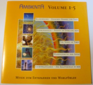 Ambienta - Volume 1-5 - Musik zum Entspannen und Wohlfühlen