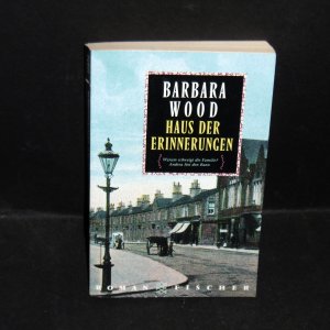 gebrauchtes Buch – Barbara Wood – Haus der Erinnerungen