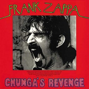 Chunga`s Revenge - LP Vinyl