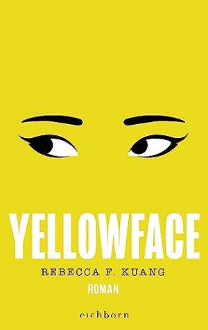 neues Buch – Kuang, Rebecca F – Yellowface - Roman. »Rasiermesserscharf!« TIME