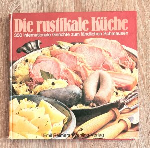 gebrauchtes Buch – Emil Reimers – Die rustikale Küche