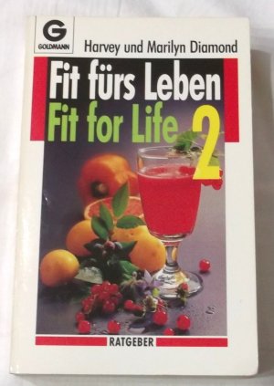 gebrauchtes Buch – Marilyn und Harvey Diamond – Fit fürs Leben - Fit for Life 2