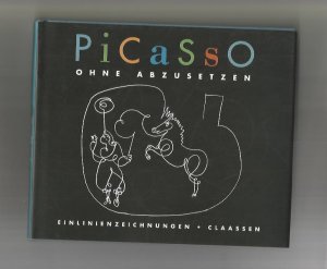 Picasso ohne abzusetzen. Einlinienzeichnungen