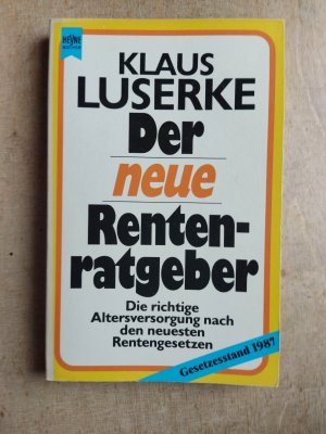 gebrauchtes Buch – Klaus Luserke – Der neue Rentenratgeber Gesetzesstand 1987