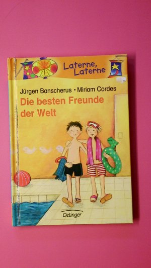 gebrauchtes Buch – Banscherus, Jürgen; Cordes, Miriam; – DIE BESTEN FREUNDE DER WELT.