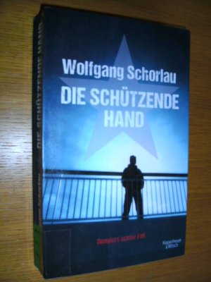 gebrauchtes Buch – Wolfgang Schorlau – Die schützende Hand.....Denglers achter Fall