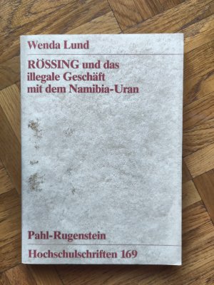 Rössing und das illegale Geschäft mit dem Namibia-Uran