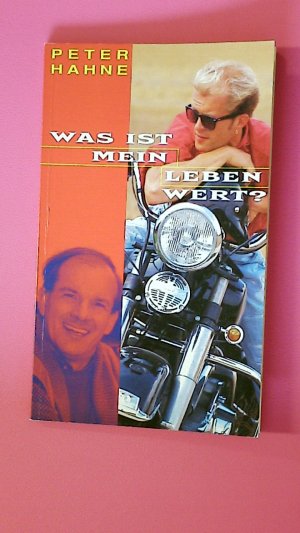 gebrauchtes Buch – Peter Hahne – WAS IST MEIN LEBEN WERT?.