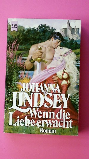 gebrauchtes Buch – Johanna Lindsey – WENN DIE LIEBE ERWACHT. Roman