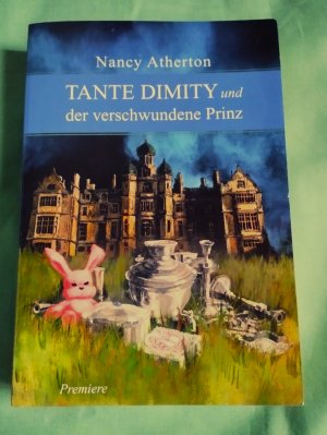 Tante Dimity und der verschwundene Prinz