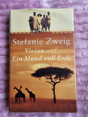 gebrauchtes Buch – Stefanie Zweig – Vivian und ein Mund voll Erde.