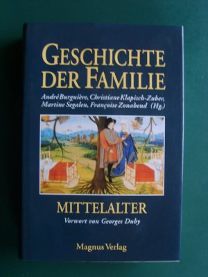 gebrauchtes Buch – Geschichte der Familie - Mittelalter