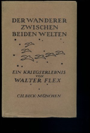 Der Wanderer zwischen beiden Welten - Kriegserlebnis