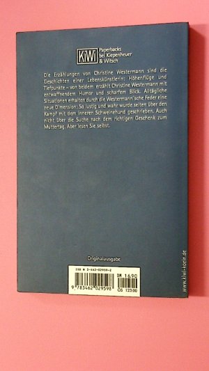 gebrauchtes Buch – Christine Westermann – ICH GLAUBE, ER HAT SCHLUSS GEMACHT. Geschichten aus dem richtigen Leben