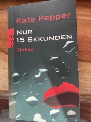 gebrauchtes Buch – Kate Pepper – Nur 15 Sekunden