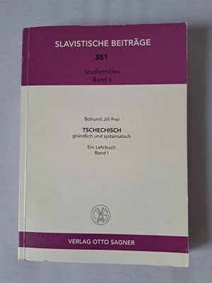 gebrauchtes Buch – Frei, Bohumil J – Tschechisch gründlich und systematisch - Band 1 - Ein Lehrbuch