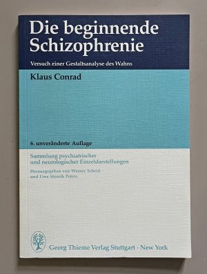 Die beginnende Schizophrenie - Versuch einer Gestaltsanalyse des Wahns - 6. unveränderte Auflage - Reihe: Sammlung psychiatrischer und neurologischer […]