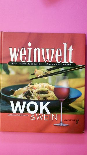 gebrauchtes Buch – Kellermann, Monika; Newedel – WOK & WEIN.