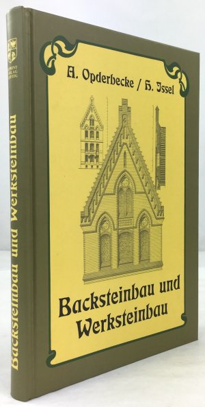 Bauformenlehre. Backsteinbau und Werksteinbau. (= Reprintauflage der Originalausgabe von 1899.)