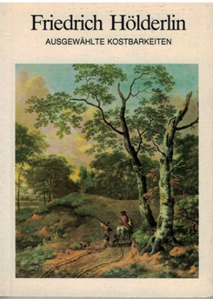 gebrauchtes Buch – Gottfried Berron – Friedrich Hölderlin - Ausgewählte Kostbarkeiten - Minibuch