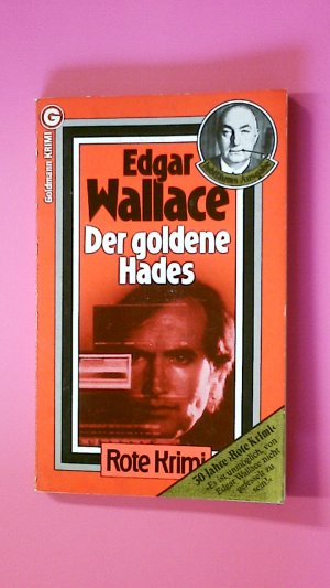 gebrauchtes Buch – Edgar Wallace – DER GOLDENE HADES. Kriminalroman = The golden hades