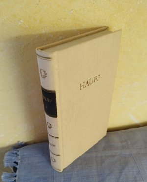 gebrauchtes Buch – Wilhelm Hauff – Hauffs Werke in zwei Bänden (BDK Bibliothek Deutscher Klassiker) : Erster Band