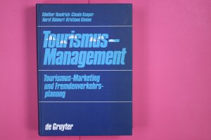 TOURISMUS-MANAGEMENT. Tourismus-Marketing u. Fremdenverkehrsplanung