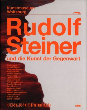 Rudolf Steiner und die Kunst der Gegenwart., Mario Merz, Joseph Beuys, Giuseppe Penone, Anish Kapoor, Helmut Federle, Tony Cragg, Olafur Eliasson, Spencer […]