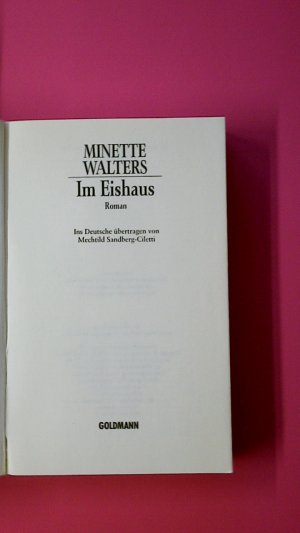 gebrauchtes Buch – Minette Walters – IM EISHAUS. Roman