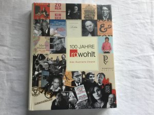 gebrauchtes Buch – Hermann Gieselbusch, Dirk Moldenhauer – 100 Jahre Rowohlt - Eine illustrierte Chronik