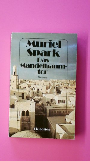 gebrauchtes Buch – Muriel Spark – DAS MANDELBAUMTOR. Roman