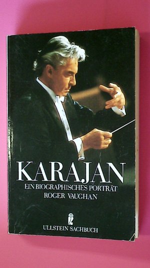 HERBERT VON KARAJAN. ein biographisches Porträt