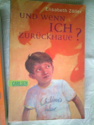 gebrauchtes Buch – Elisabeth Zöller – Und wenn ich zurückhaue?