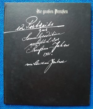 gebrauchtes Buch – Christian Zentner – Die großen Preußen - Jubiläums-Edition anläßlich des Preußen-Jahres 1981, mit dem Zertifikat