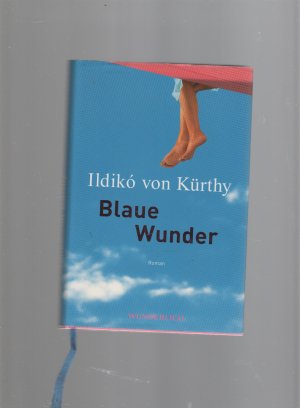 gebrauchtes Buch – Kürthy, Ildikó von – Blaue Wunder