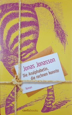 gebrauchtes Buch – Jonas Jonasson – Die Analphabetin, die rechnen konnte : Roman