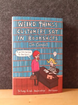 gebrauchtes Buch – Jen Campbell – Weird Things Customers Say In Bookshops * ENGLISCH * Hardcover 2012 top Zustand