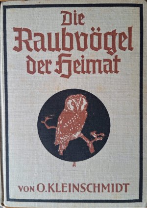 Die Raubvögel der Heimat auf 60 farbigen und 20 schwarzen Tafeln.