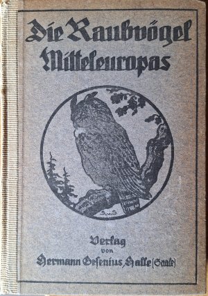 Die Raubvögel Mitteleuropas