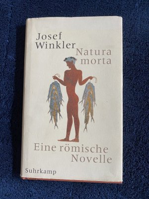 gebrauchtes Buch – Josef Winkler – Natura morta - Eine römische Novelle