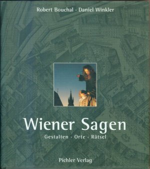 gebrauchtes Buch – Daniel Winkler – Wiener Sagen: Gestalten, Orte, Rätsel