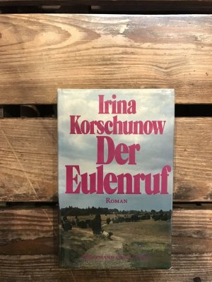 gebrauchtes Buch – Irina Korschunow – Der Eulenruf