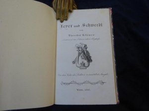 Leyer und Schwerdt. Von dem Vater des Dichters veranstaltete Ausgabe.