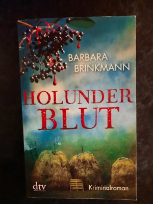 gebrauchtes Buch – Barbara Brinkmann – Holunderblut. Kriminalroman.